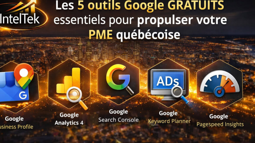Les 5 outils Google gratuits essentiels pour votre PME