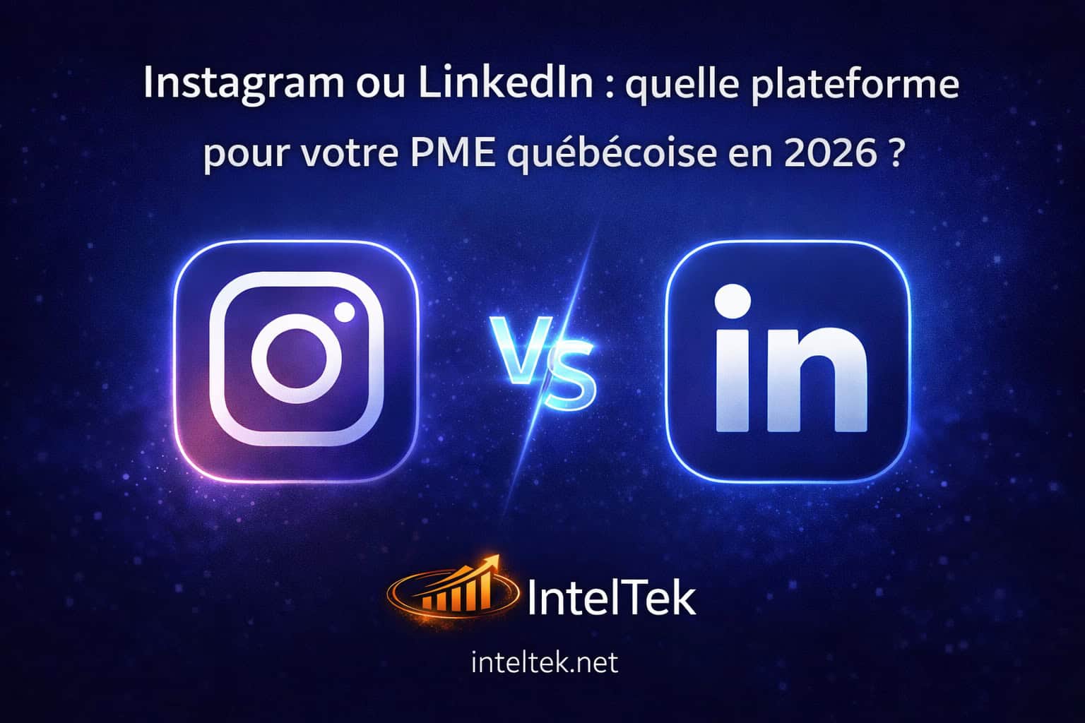 Instagram ou LinkedIn pour votre PME en 2026