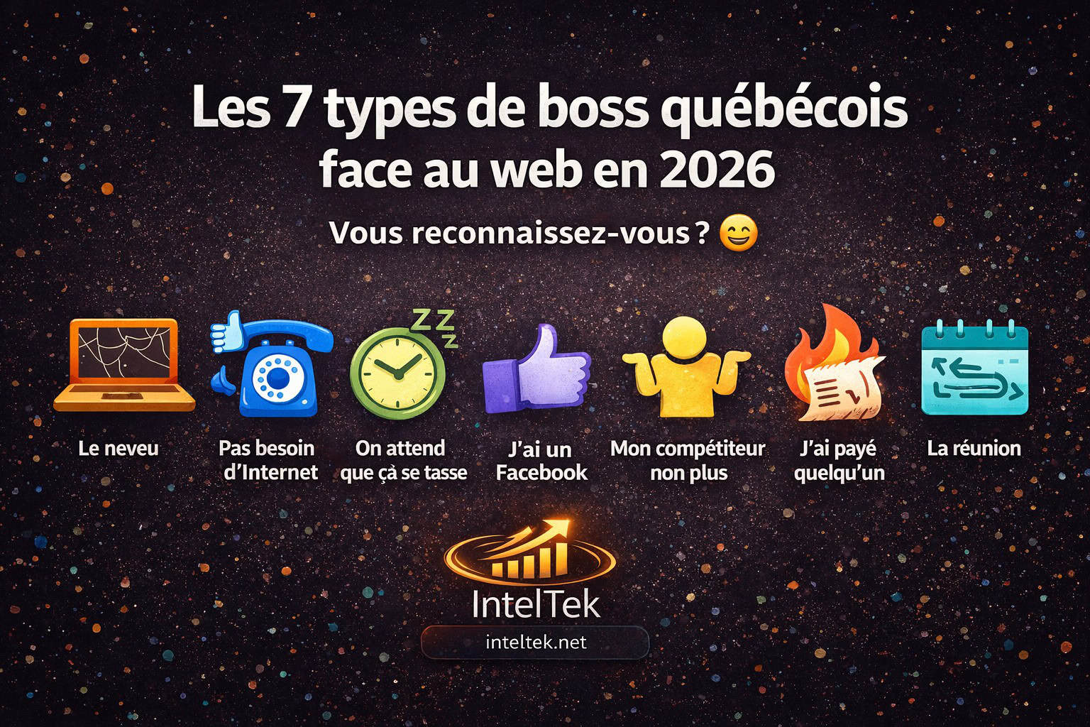 Les 7 types de boss quebecois face au web en 2026